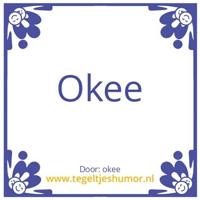 Tegeltje: okee