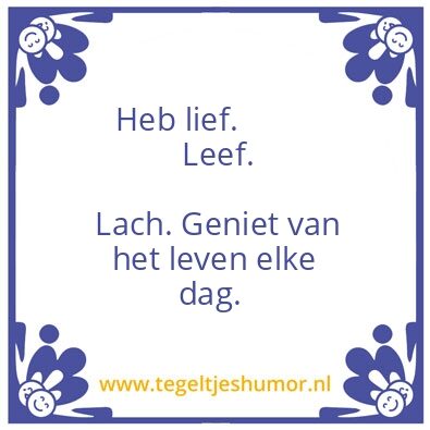 Tegeltje: Leven