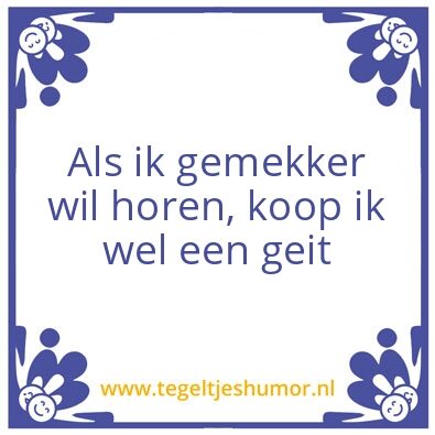 Tegeltje: Gemekker