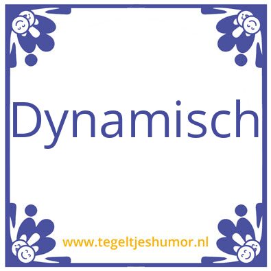 Tegeltje: dynamisch