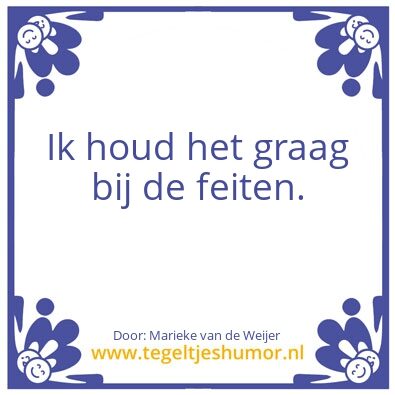 Tegeltje: feiten