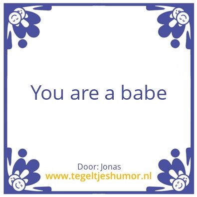 Tegeltje: Babe