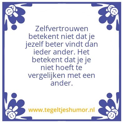 Tegeltje: Zelfvertrouwen