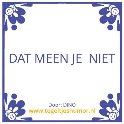 Tegeltje: DINO