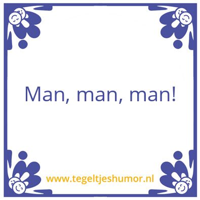 Tegeltje: Man