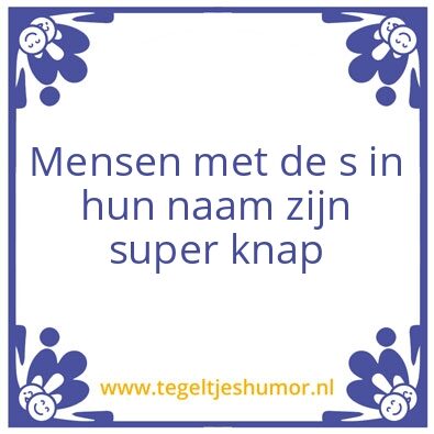 Tegeltje: Knap