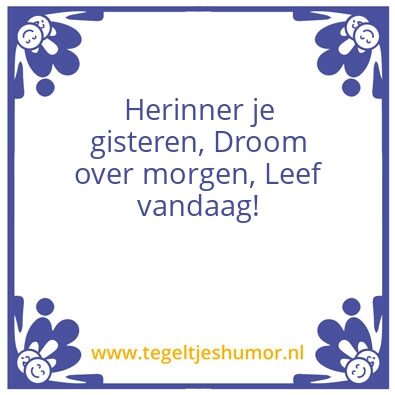 Tegeltje: Vandaag