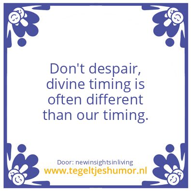 Tegeltje: divine timing