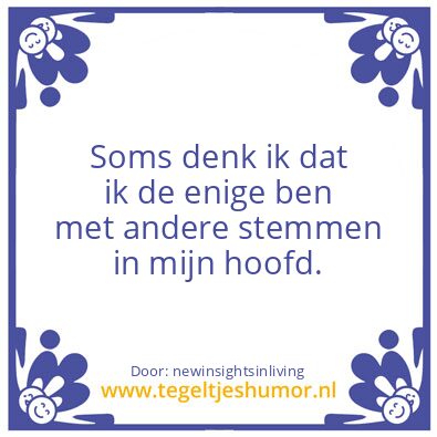 Tegeltje: Sometimes.