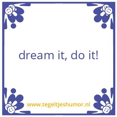 Tegeltje: dream