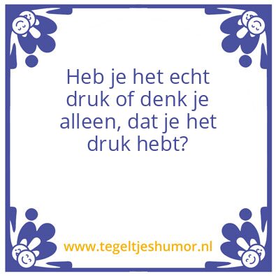 Tegeltje: Druk