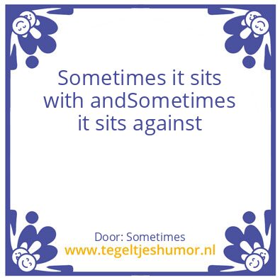 Tegeltje: Sonetimes