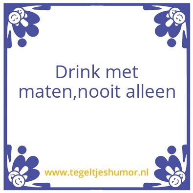 Tegeltje: Drink