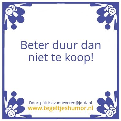 Tegeltje: Duur