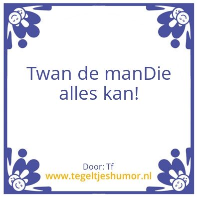 Tegeltje: Twan