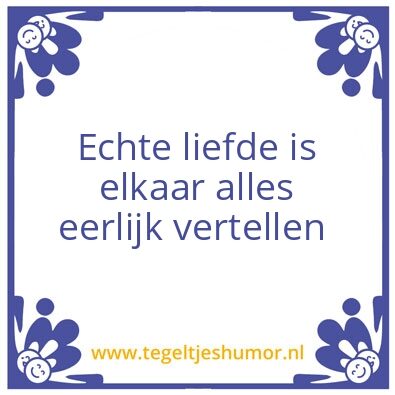 Tegeltje: Echte liefde