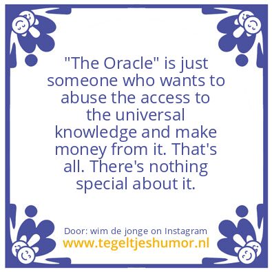 Tegeltje: “The Oracle”