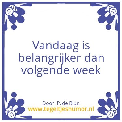 Tegeltje: Vandaag