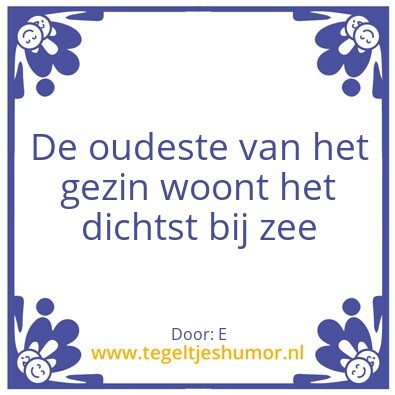 Tegeltje: Oudste