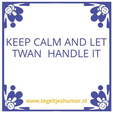 Tegeltje: Twan