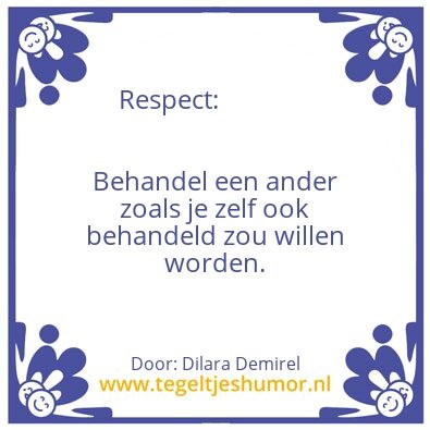 Tegeltje: Respect.