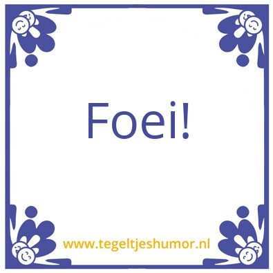 Tegeltje: Foei!