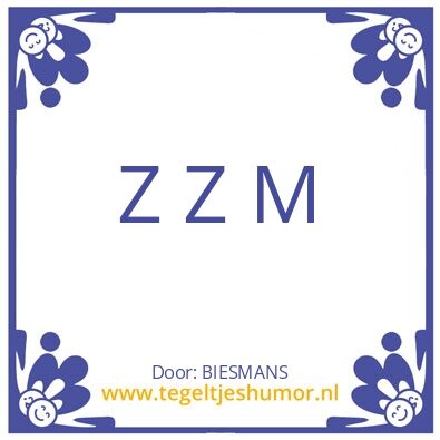 Tegeltje: zzm