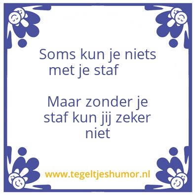 Tegeltje: Staf