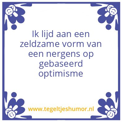 Tegeltje: optimisme