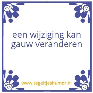 Tegeltje: wijziging