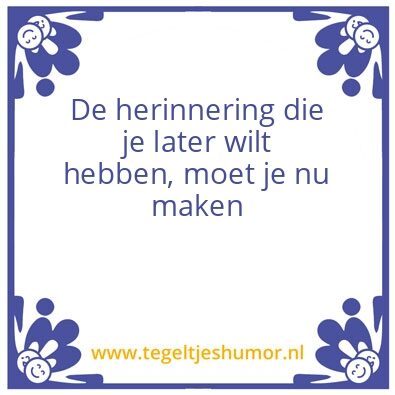 Tegeltje: Herinnering