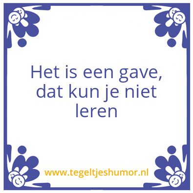 Tegeltje: Gave