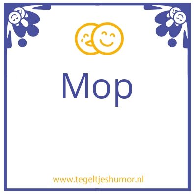 Tegeltje: Mop