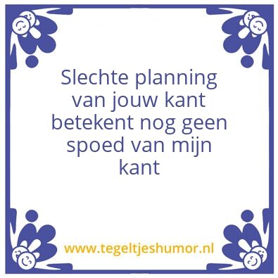 Tegeltje: planning