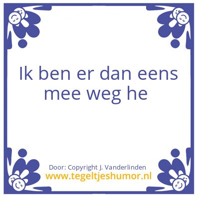 Tegeltje: Weg
