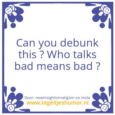 Tegeltje: Debunk This !