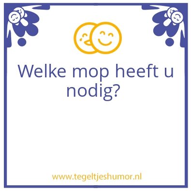 Tegeltje: Mop