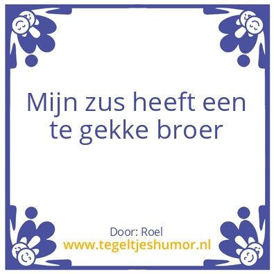 Tegeltje: Broer