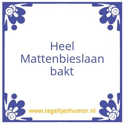 Tegeltje: mattenbieslaan