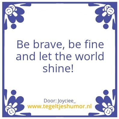 Tegeltje: Shine