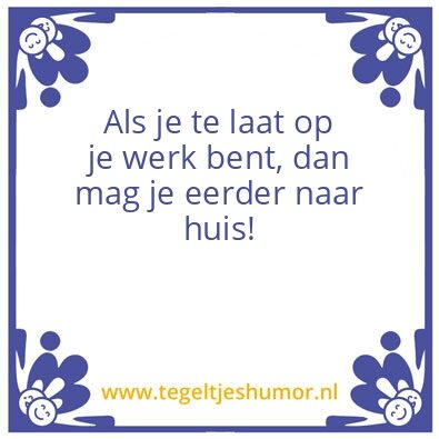 Tegeltje: Te laat