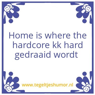 Tegeltje: Hardcore