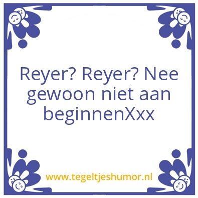 Tegeltje: Reyer