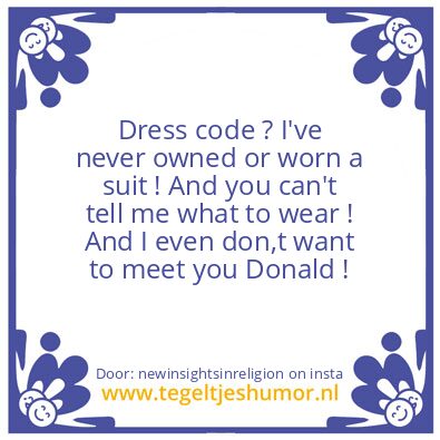 Tegeltje: Dress code ?