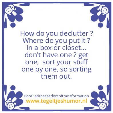 Tegeltje: declutter