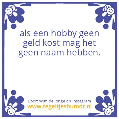 Tegeltje: Hobby.