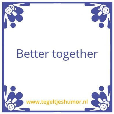 Tegeltje: Bether Together