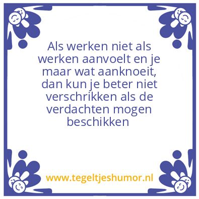 Tegeltje: Werken