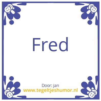 Tegeltje: Fred