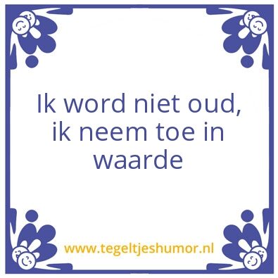 Tegeltje: Oud